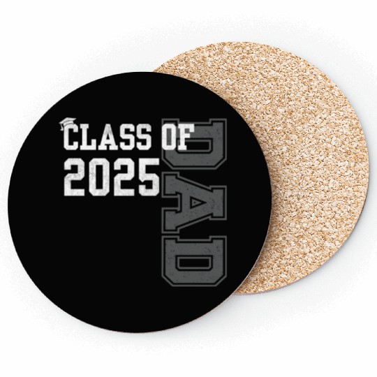 Senior Dad 2025 Proud Dad Of Class Of 2025 Senior Coasters