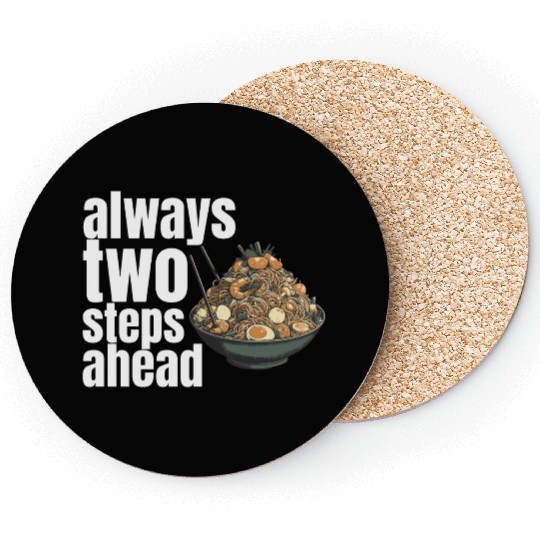 always two steps ahead Coasters