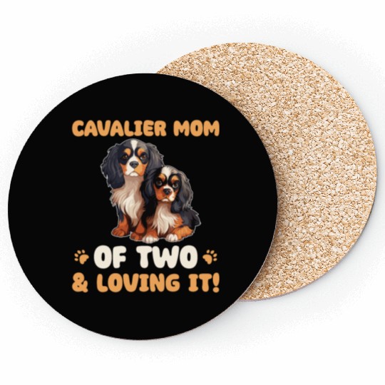 Cavalier King Charles Spaniel Cavalier Mom Of Two Coasters