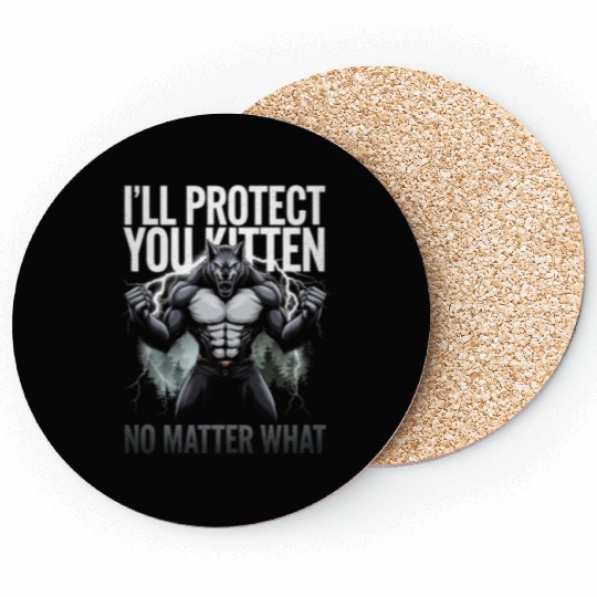 I'll Protect You Kitten Alpha Wolf Coasters