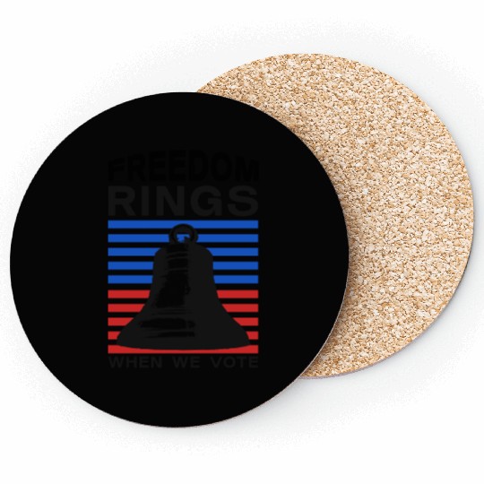 Freedom Rings When We Vote - Election Coasters