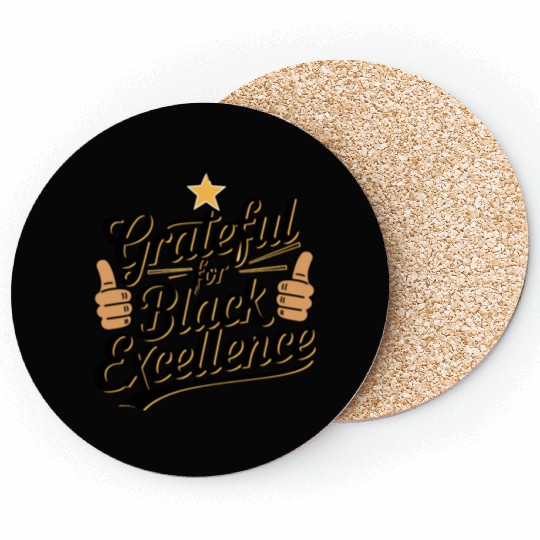 Grateful for Black Excellence Coasters