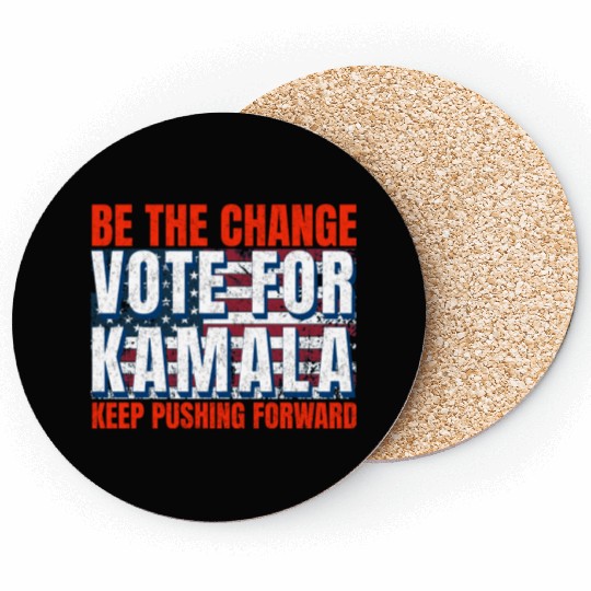Be the Change - Vote for KamalaHarris. US Election Coasters