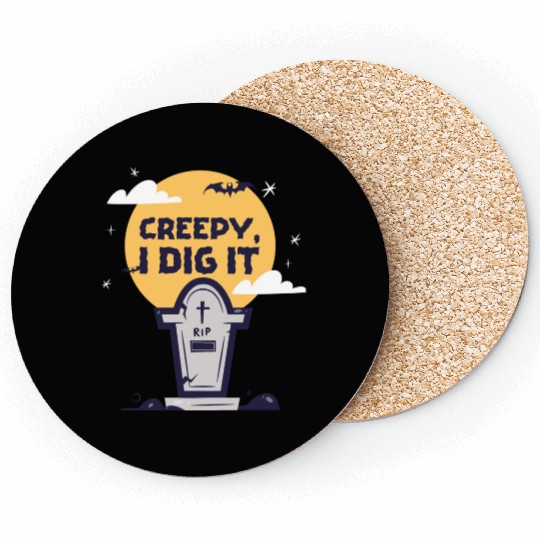 Creepy I Dig It Coasters