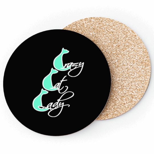Crazy Cat Lady Text Love Saying Quote Weird Woman Coasters