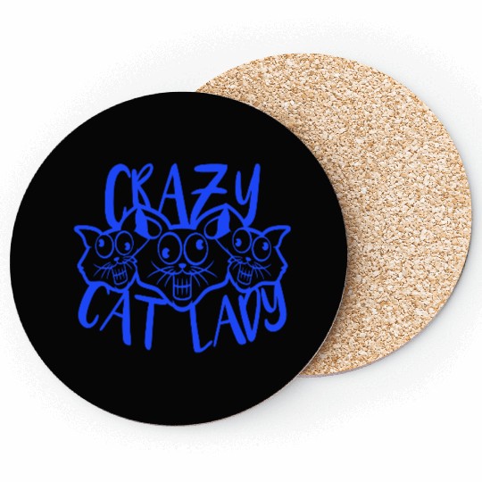 Crazy Cat Lady Text Love Saying Quote Weird Woman Coasters
