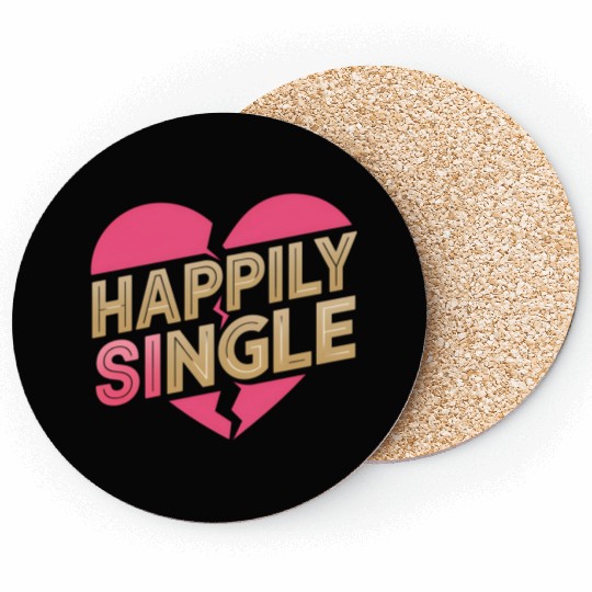 Boldly Independent and Happily Single Style Coasters