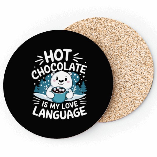 Hot Chocolate Is My Love Language Winter Bear Coasters