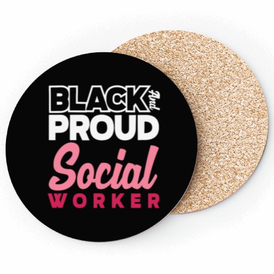 Black And Proud Social Worker Coasters