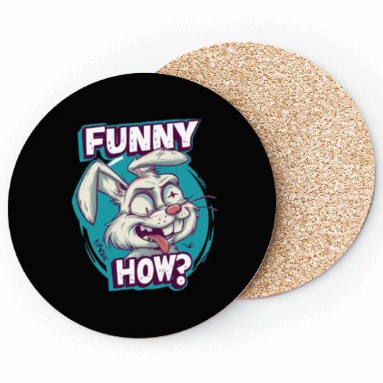 Funny How? – Crazy Bunny Face Coasters
