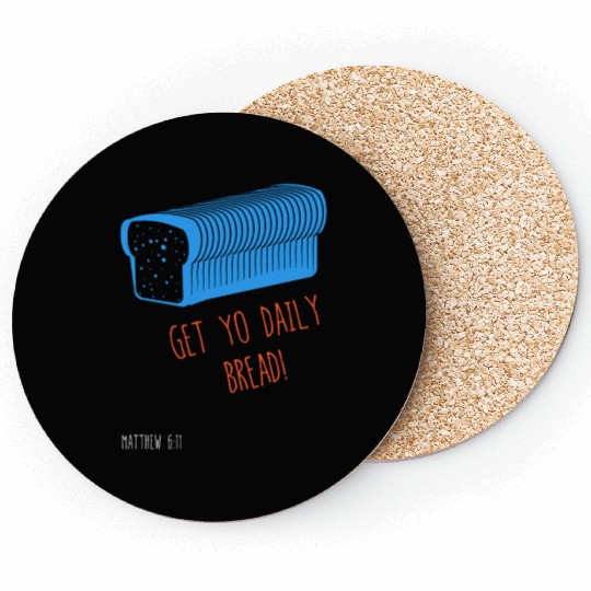 Get Yo Daily Bread Coasters