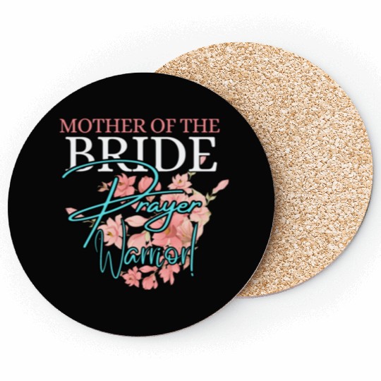 Mother of the Bride Prayer Warrior | Floral Faith Coasters