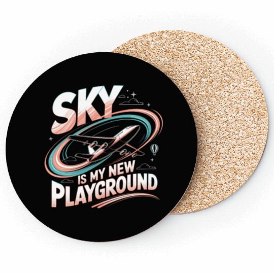 Sky Is My New Playground Coasters