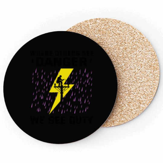 Lineman Duty Danger Brave Dedicated Hero Coasters