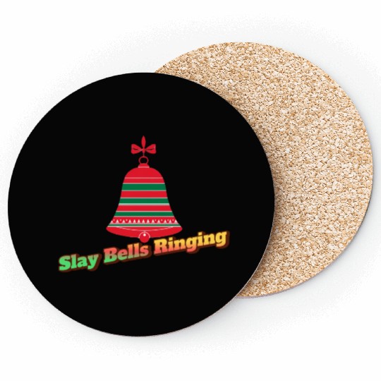 Slay Bells Ringing Christmas Coasters