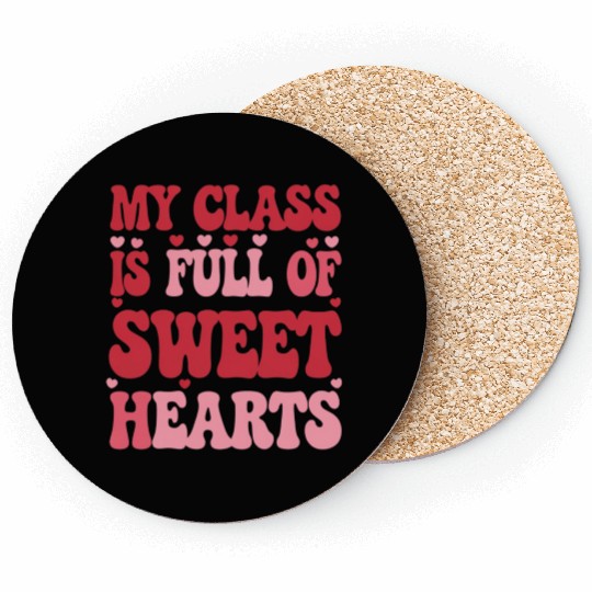 My Class is Full of Sweethearts Valentine's Day Coasters
