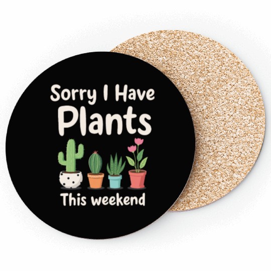 Funny Plant Lover Gardening Humor - Weekend Plans Coasters