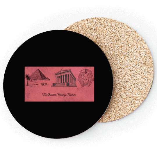 The greatest history teacher Coasters