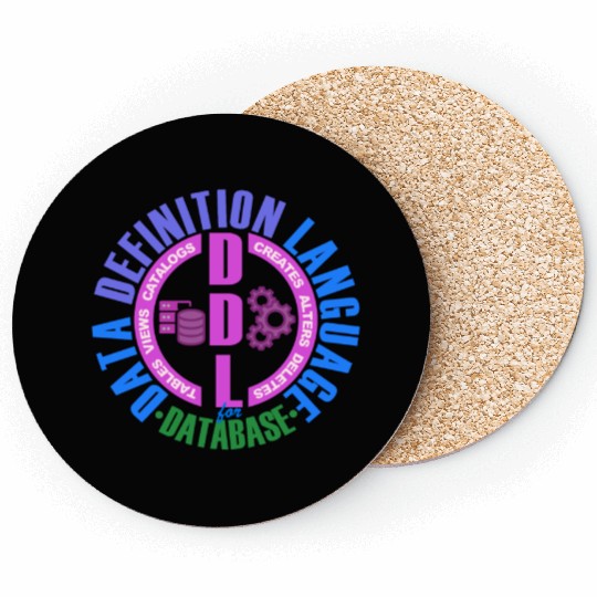 DDL Data Definition Language Coasters