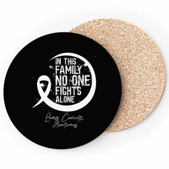 In This Family Fights Lung Cancer No One Alone Coasters