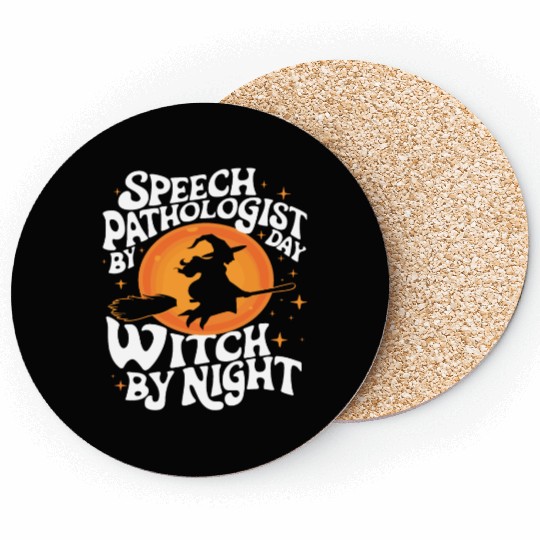 Speech Pathologist by Day Witch by Night Humor Coasters