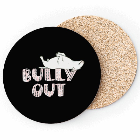 Bully out Coasters
