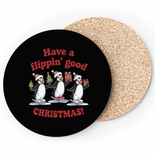 Have a flippin good CHRISTMAS Coasters