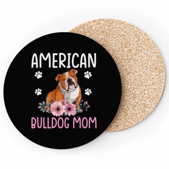 American Bulldog Mom Bulldog Lover Dog Mom Coasters