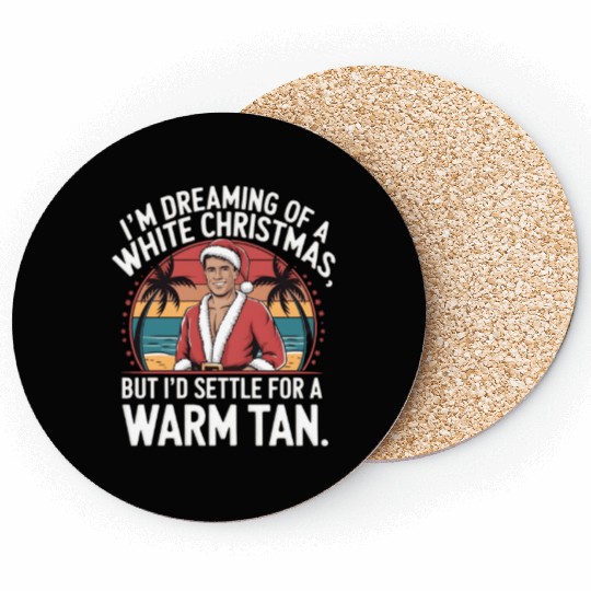 I'm dreaming of a white Christmas Coasters