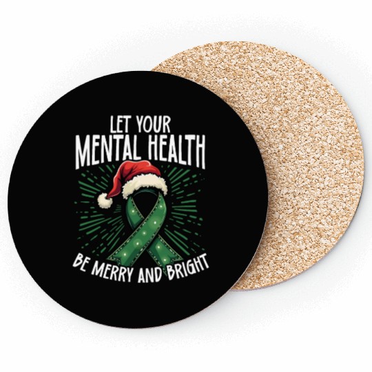 Let Your Mental Health Be Merry and Bright Holiday Coasters
