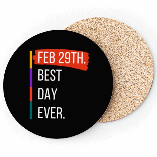 Feb 29th Best Day Ever – Leap Year Celebration Coasters
