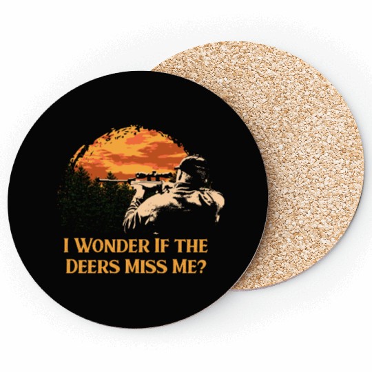 I Wonder If the Deers Miss Elk Hunting Antler Hunt Coasters
