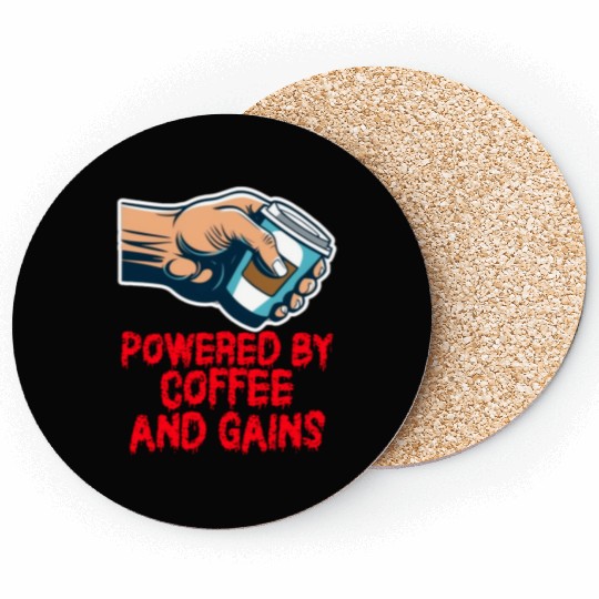 Powered By Coffee And Gains Coasters
