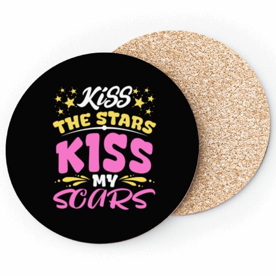 Inspiring Kiss the Stars, Embrace Your Scars Coasters