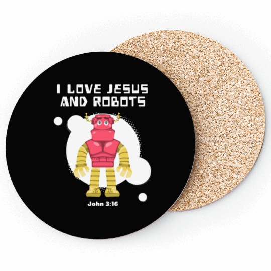 I Love Jesus and Robots, John 3:16 Coasters