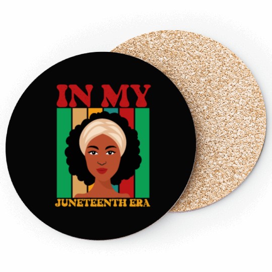 IN MY JUNETEENTH ERA Coasters