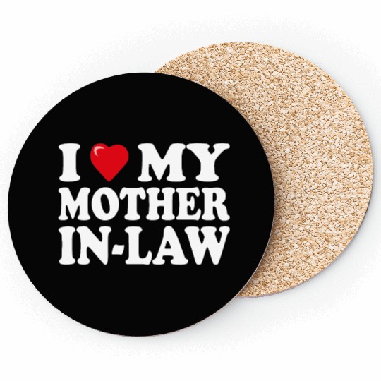 I love my mother-in-law for son-in-law Coasters