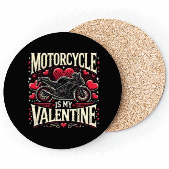 Motorcycle is my valentine Coasters