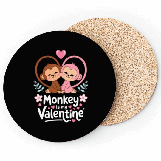 Monkey is my valentine Coasters