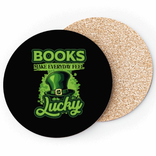 Books Make Everyday Feel Lucky St Patricks Day Coasters