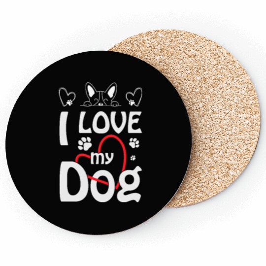 I Love My Dog: Cute Dog Lover Design Coasters