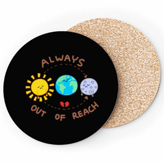 Always out of reach - sun and moon Coasters
