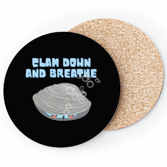 Clam (Calm) Down and Breathe; Clam Meme Coasters