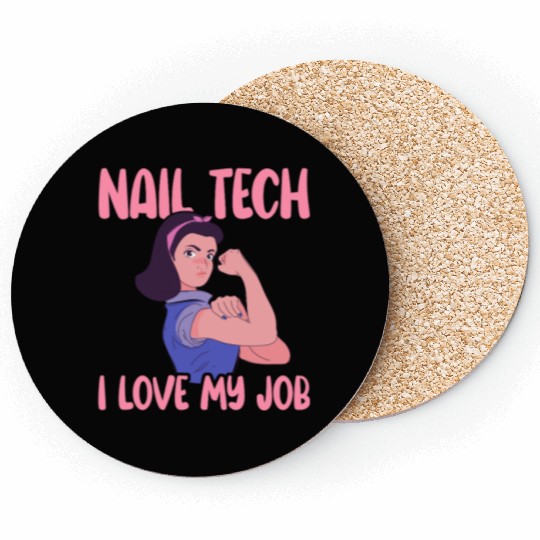 Nail Tech I Love My Job Nail Technician Nail Coasters