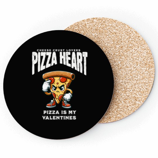 Pizza is my valentines Heart Funny Valentine’s Day Coasters