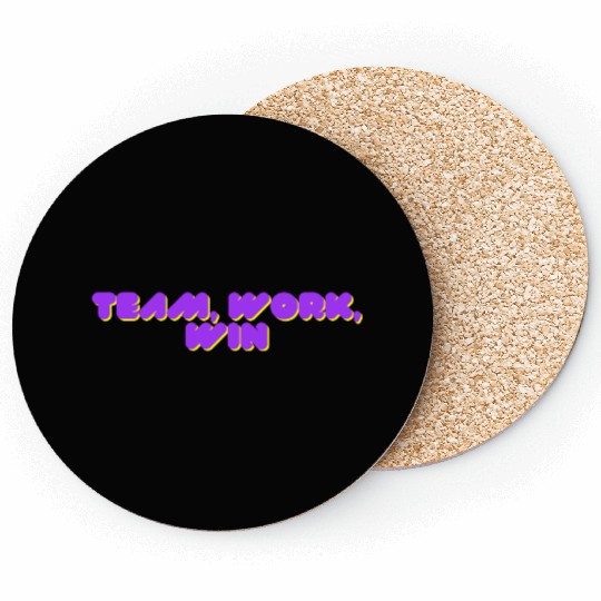 team, work, win team spirit Coasters