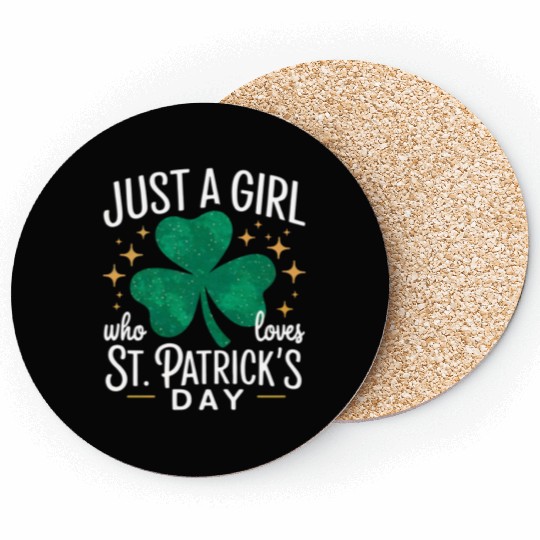Just a Girl Who Loves St. Patrick's Day Shamrock Coasters
