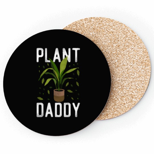 Plant Lover Gardening Plant Daddy Coasters