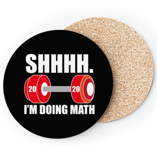 SHHH I'm doing math! Coasters