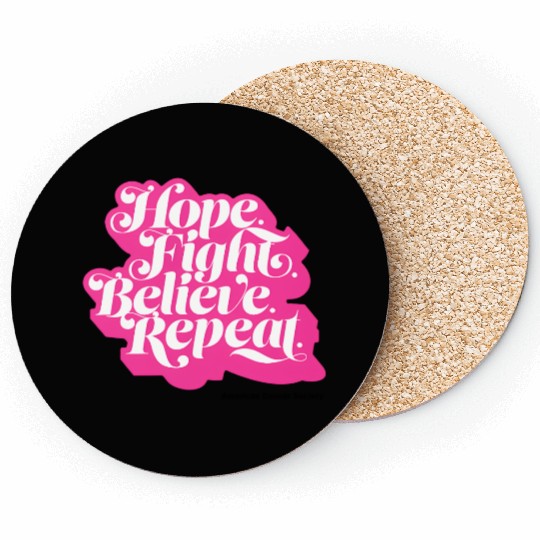 Hope Fight Believe Repeat American Cancer Society Coasters